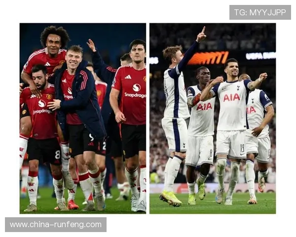 热刺与曼联激战即将开启比赛时间安排详解